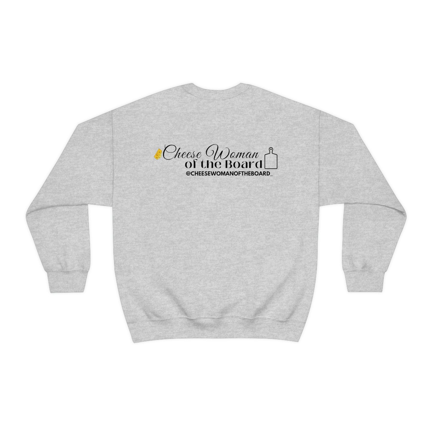 "MY BIRTHSTONE IS A BLOCK OF CHEESE" Crewneck Sweatshirt