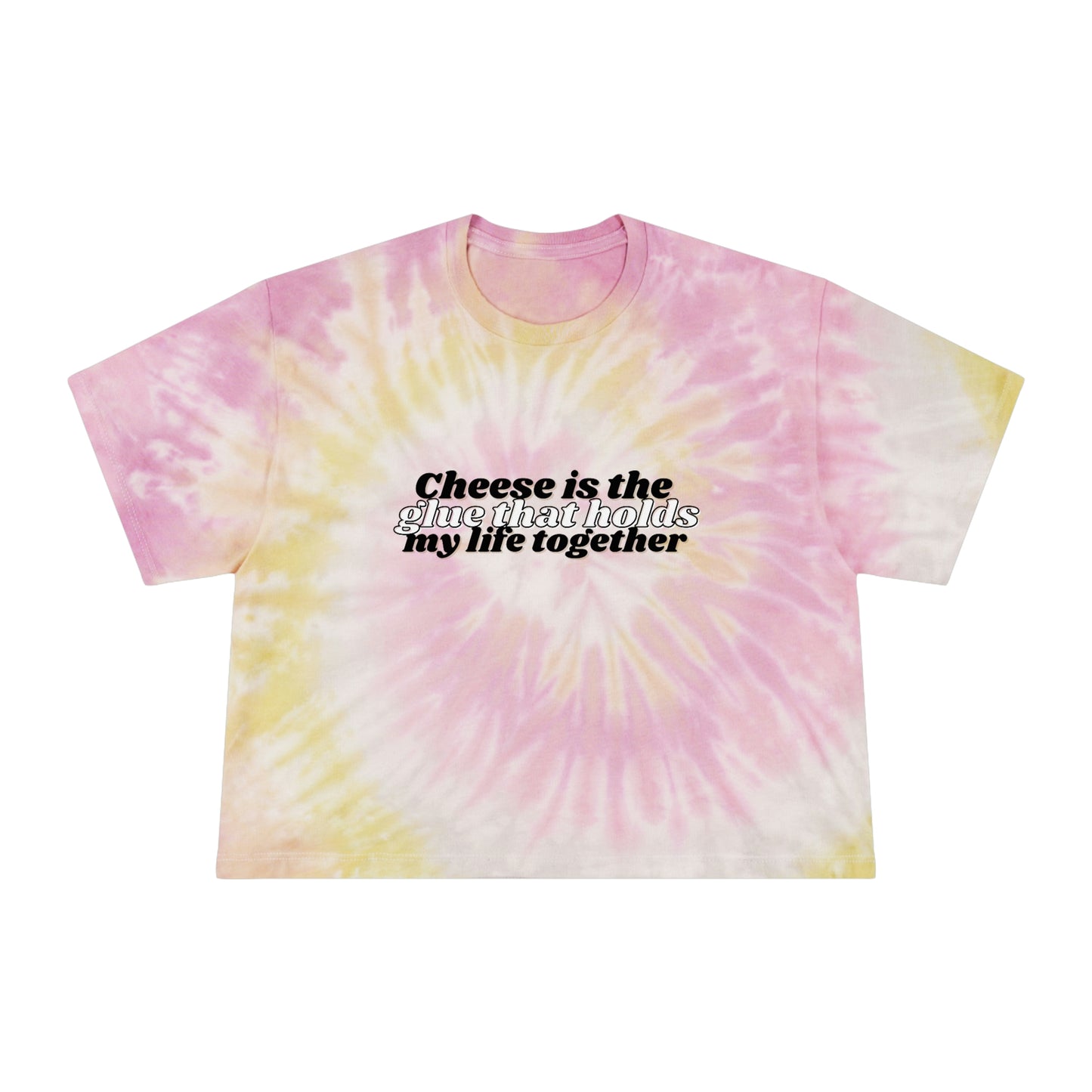 " Cheese is the Glue " Women's Tie-Dye Crop Tee